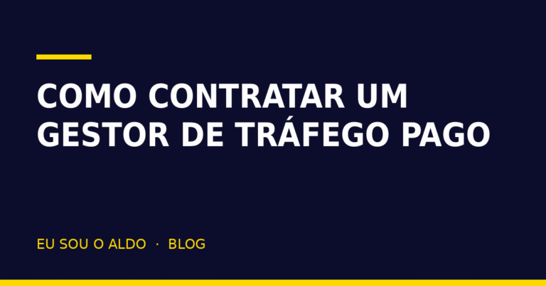 Como contratar um gestor de tráfego pago: 7 perguntas antes de fechar